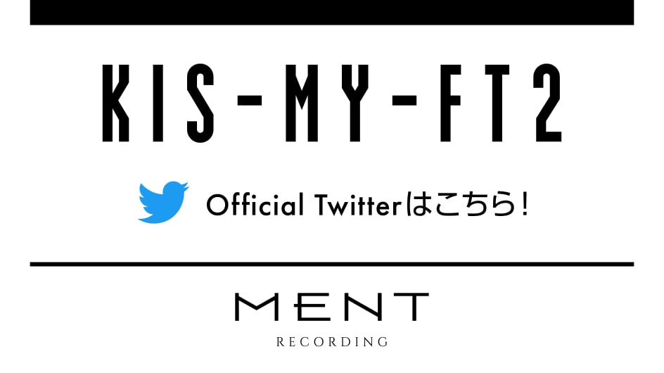 Kis-My-Ft2｜MENT RECORDING